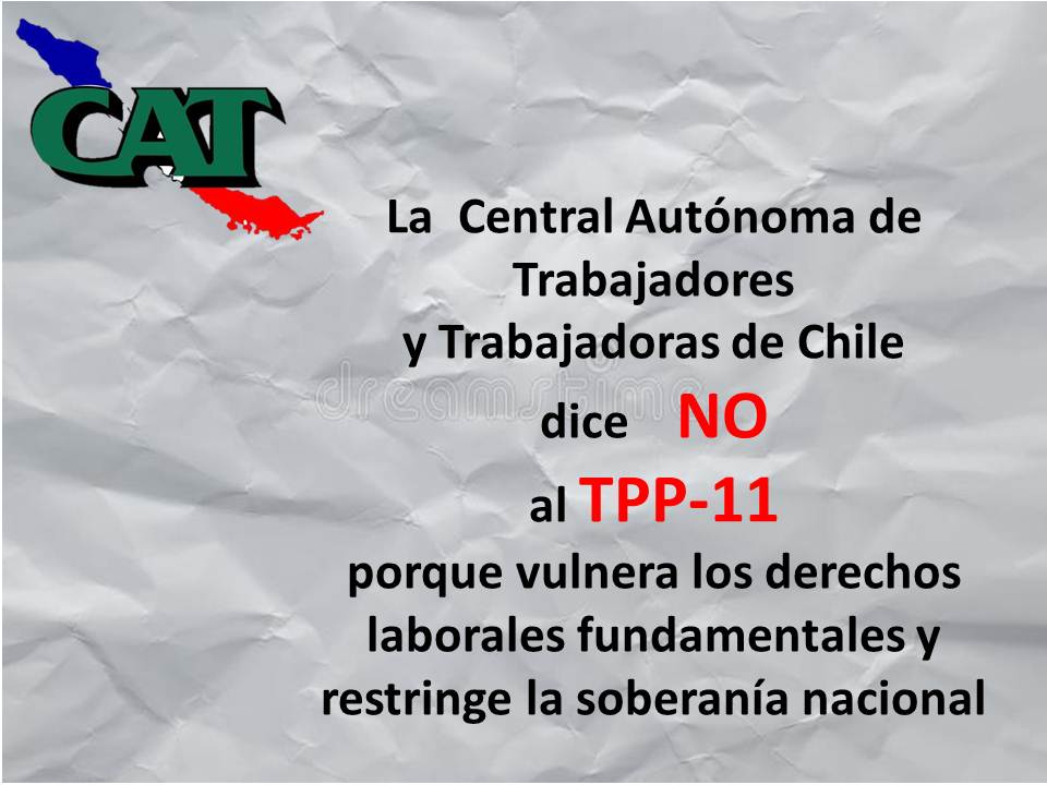 Central de Trabajadores dice NO al TTP11
